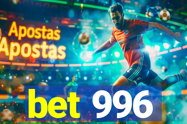 bet 996